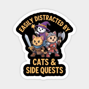 Cool Easily Distracted By Cats & Side Quests Magnet