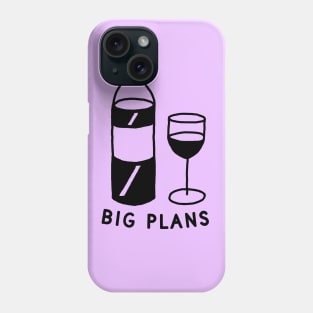 Big Plans Phone Case