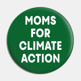 Moms for Climate Action (Green) Pin