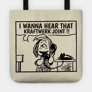 I Wanna Hear Kraftwerk Tote