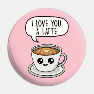 I love you a latte Pin