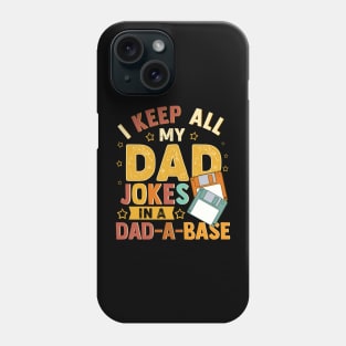 I Keep All My Dad Jokes In A Dad ABase Vintage Father Dad Phone Case