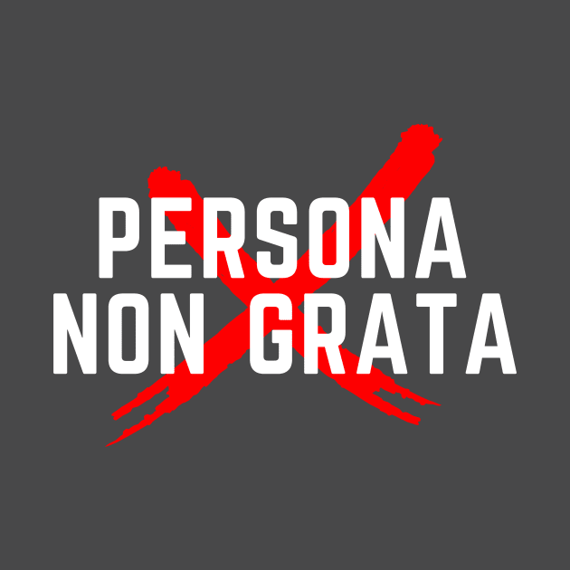 Persona Non Grata by C-Dogg