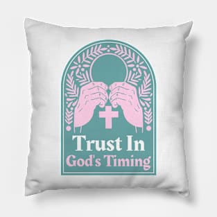 Christian Apparel - Trust In God's Timing Pillow