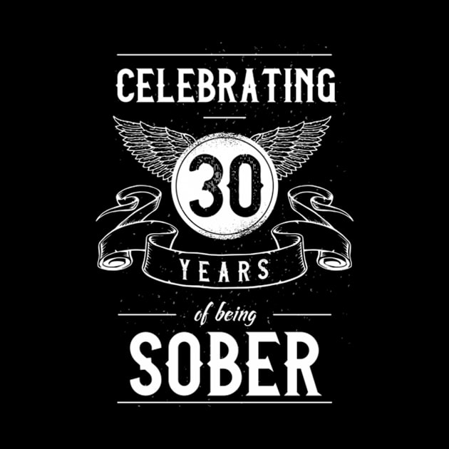 Sobriety Recovery Anniversary 30 Years Sober by Sink-Lux