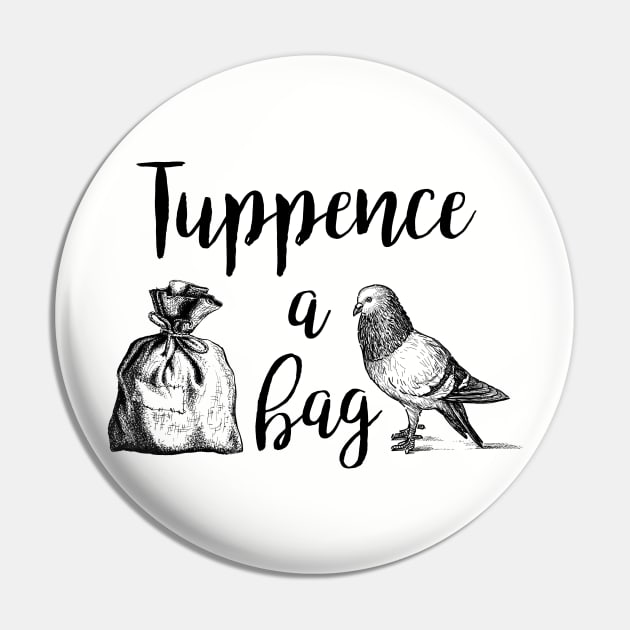 Mary Poppins Tuppence A Bag Pin by ThisIsFloriduhMan