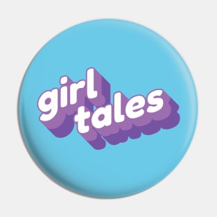 Just 'Girl Tales' Pin