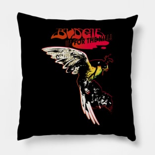 Budgie Band In for the kill! Pillow