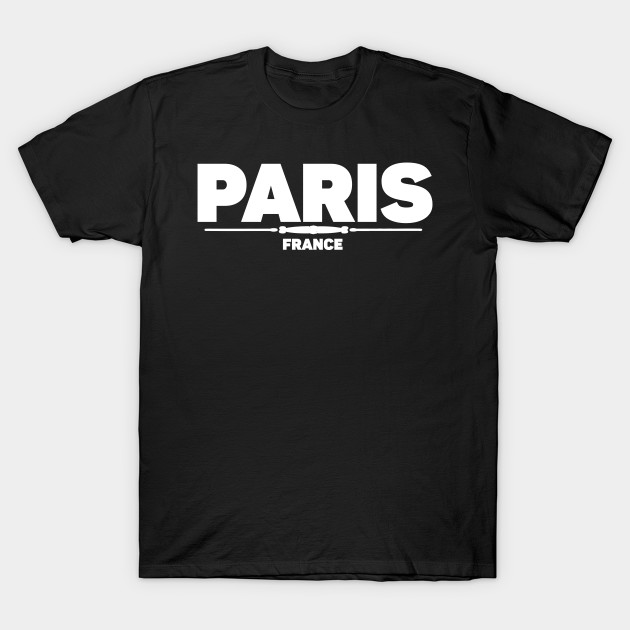 Paris France Paris TShirt TeePublic