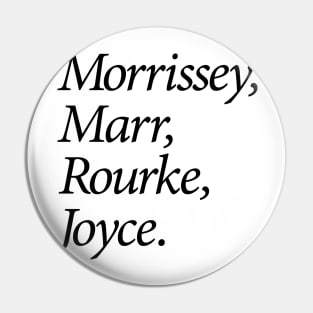 Morrissey, Marr, Rourke, Joyce Pin