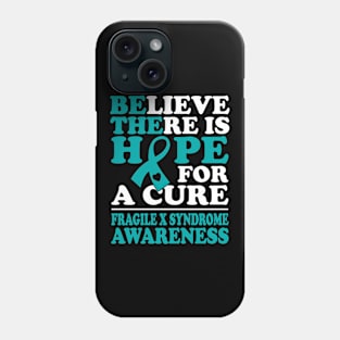 Believe There Is Hope Fragile X Syndrome Awareness Phone Case