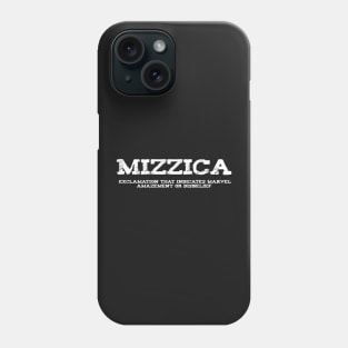 Mizzica Sicilian Word Sicily Sicilia Funny Gift Regalo Phone Case