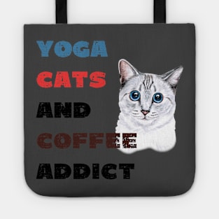 Yoga cats and coffee addict funny quote for yogi Tote