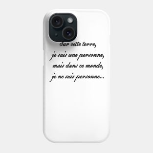 je ne suis personne... Phone Case