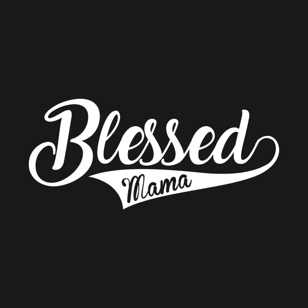 Womens Blessed Mama Shirt Gift for Mom From Daughter by marylaax