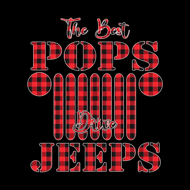 The Best Pops Drive Jeeps Red Plaid Jeep Matching Pajama Family Buffalo Jeeps Lover by Nancie