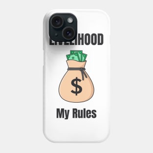 Livelihood Money Finance Phone Case