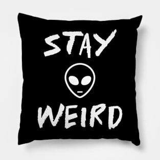 Funny Alien Stay Weird Funny Sayings Pillow