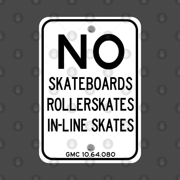 NO Skating in Glendale! by Sir Wolsley