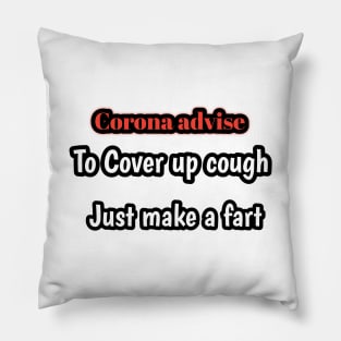 Corona advise, to cover up cough, just make fart Pillow