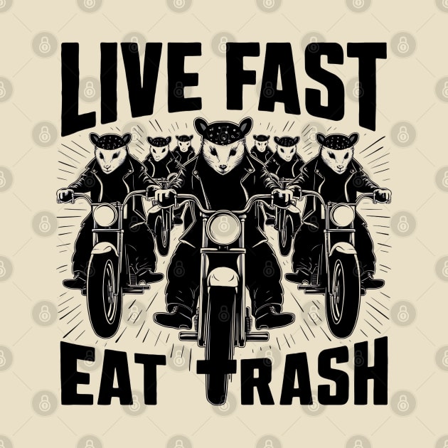 Live-fast-eat-trash by Little Quotes