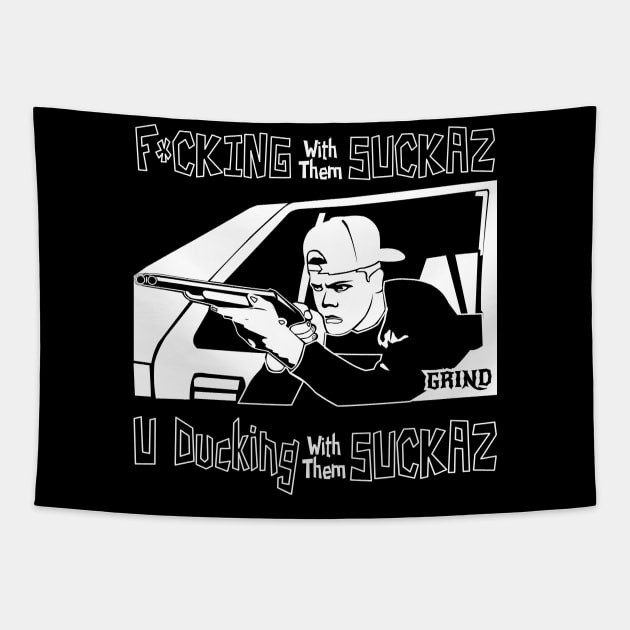 GRIND if you with them suckaz Tapestry by GRIND