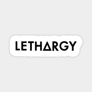 lethargy  (black) Magnet