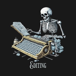 Editing Skeleton T-Shirt