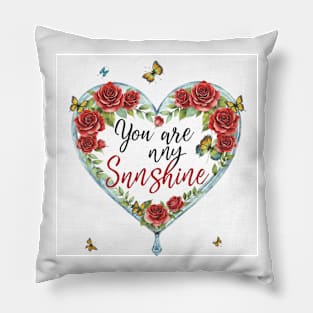 You are my Sunshine Pillow