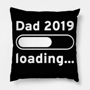 Dad 2019 Loading Pillow