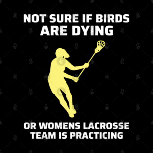 Women's Lacrosse Team Player Coach Goalie Funny Humour Sayings Lacrosse Pin TeePublic