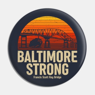 Baltimore Strong - Francis Scott Key Bridge Pin