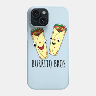 Burrito Bros Funny Burrito Brothers Phone Case