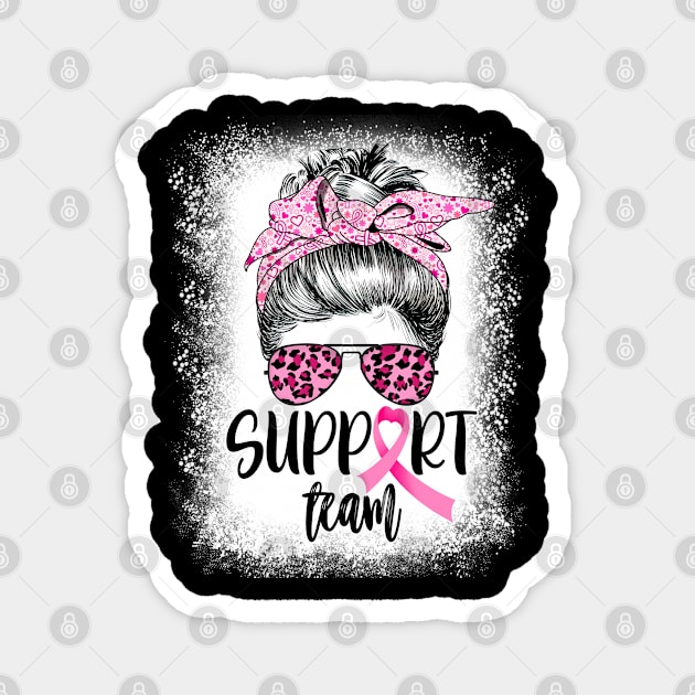 Support Squad Team Breast Cancer Warrior Messy Bun Bleached Magnet by ruffianlouse