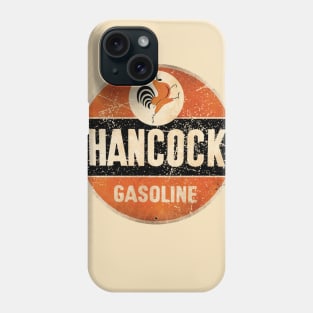 Hancock Gasoline sign Phone Case