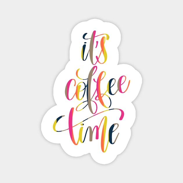 It's Coffee Time Magnet by greenoriginals