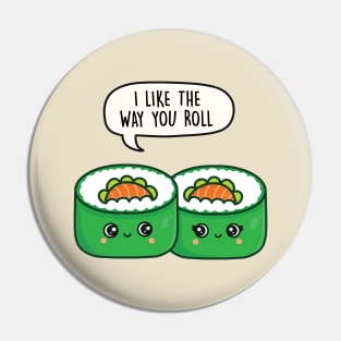 I like the way you roll Pin