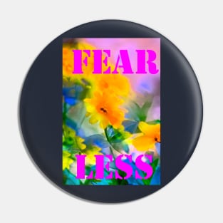 Fearless Pin