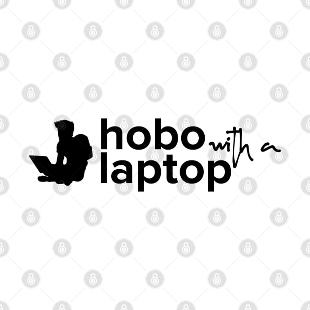 Hobo with a Laptop - Black logo by hobolaptop