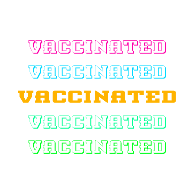 I Identify as Vaccinated by TeesandDesign