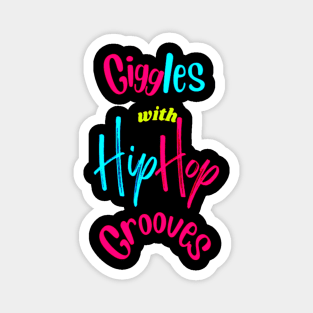 Giggles With Hip Hop Grooves Magnet