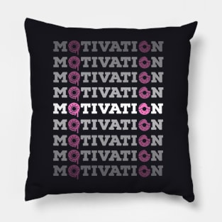 Motivation Donuts Pillow