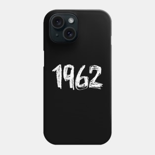 1962 Birthday, Birth Year 1962, Born in 1962 Phone Case