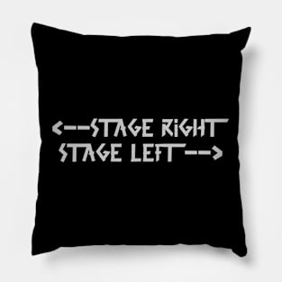 stage right  stage left Gray Pillow