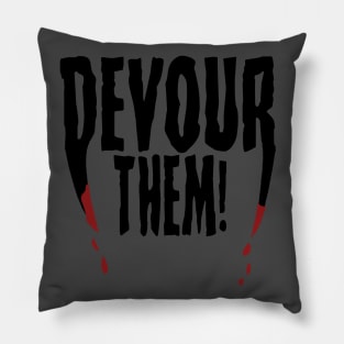 Devour Them! - Dracula Pillow