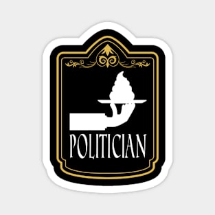 politician political politics Magnet