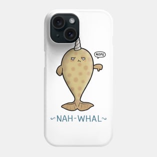 Nah-Whal Phone Case