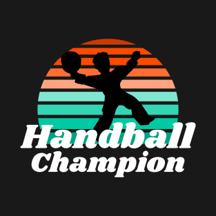 Handball Champion T-Shirt