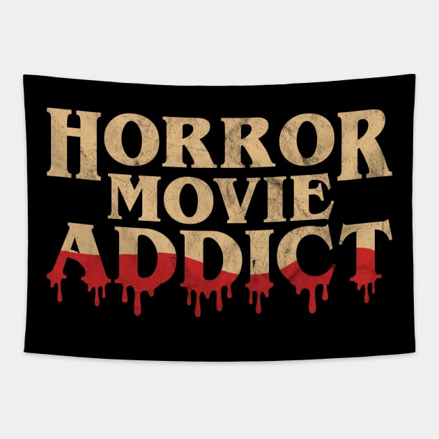 Horror Movie Addict - Funny Horror Movie Lover Halloween Tapestry by OrangeMonkeyArt