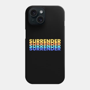 Surrender | Christian Typography Phone Case